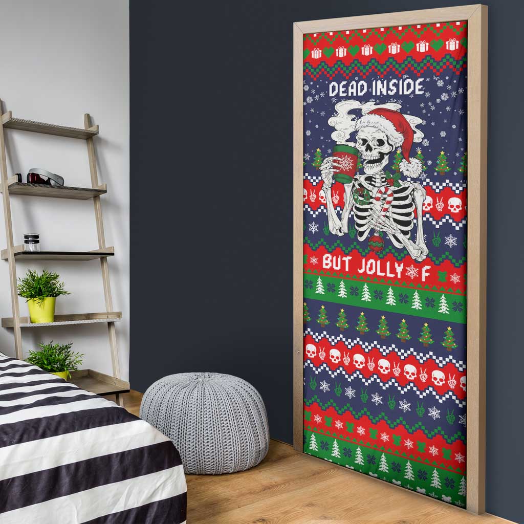 Dead Inside But Jolly Af Christmas Skeleton Door Cover Xmas Holiday Patterns - Wonder Print Shop