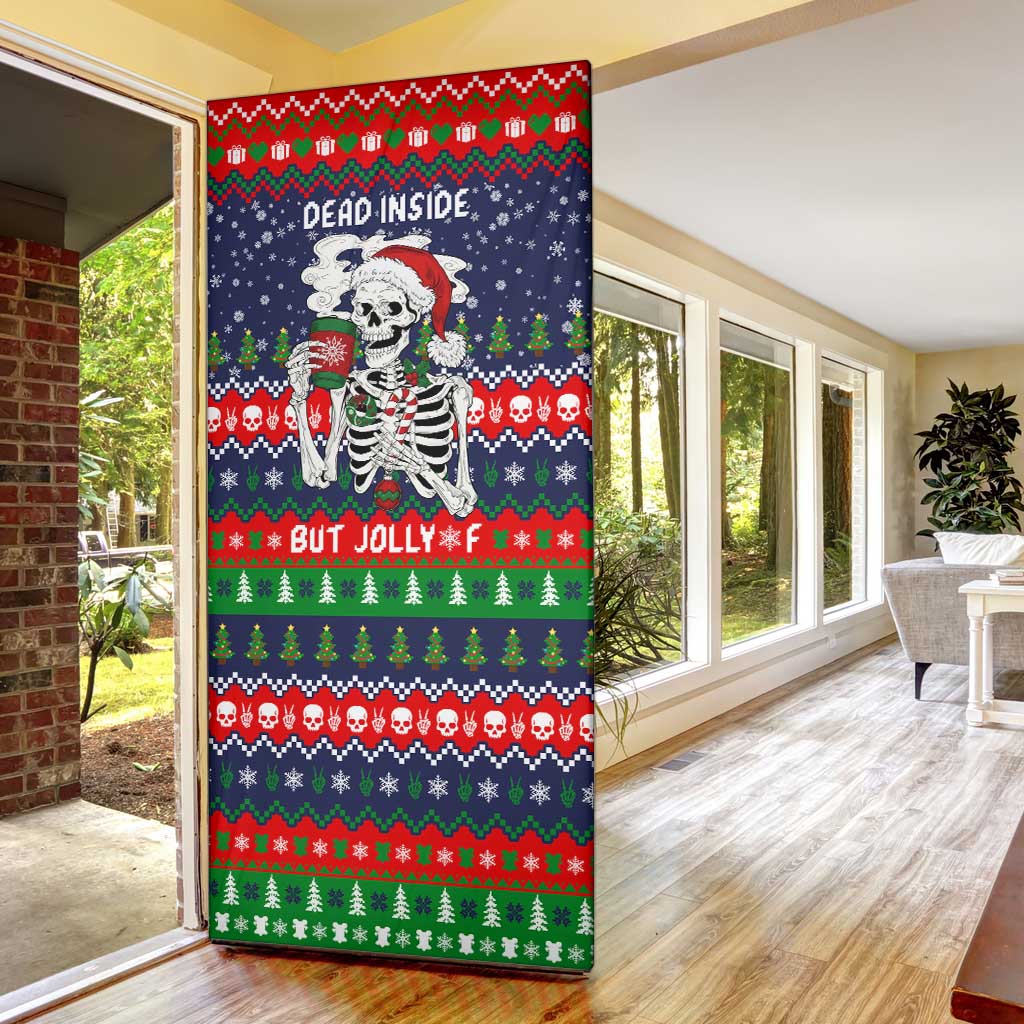 Dead Inside But Jolly Af Christmas Skeleton Door Cover Xmas Holiday Patterns - Wonder Print Shop