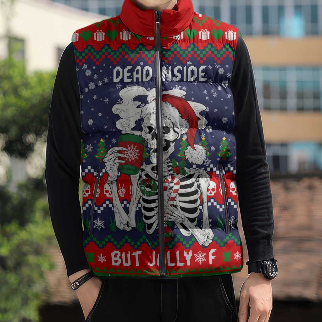 Dead Inside But Jolly Af Christmas Skeleton Sleeveless Puffer Jacket Xmas Holiday Patterns - Wonder Print Shop