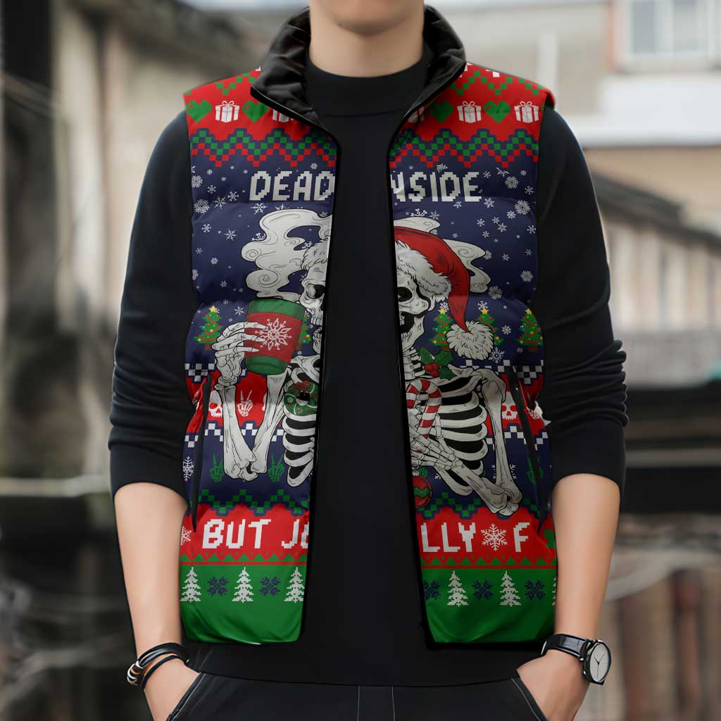 Dead Inside But Jolly Af Christmas Skeleton Sleeveless Puffer Jacket Xmas Holiday Patterns - Wonder Print Shop