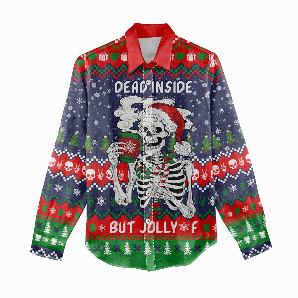 Dead Inside But Jolly Af Christmas Skeleton Women Casual Shirt Xmas Holiday Patterns - Wonder Print Shop
