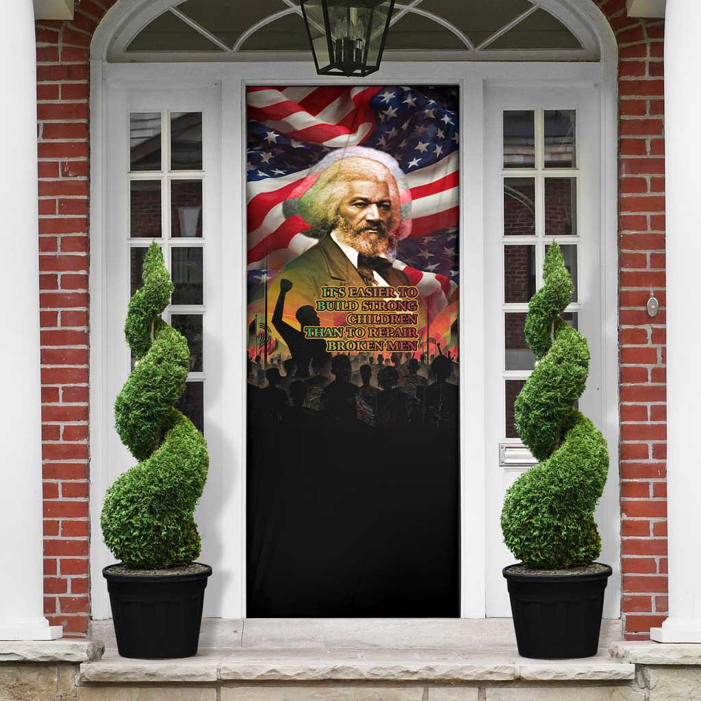 Frederick Douglass Door Cover American Flag Background Powerful Quote Build Strong Children Civil Rights Tribute - Wonder Print Shop