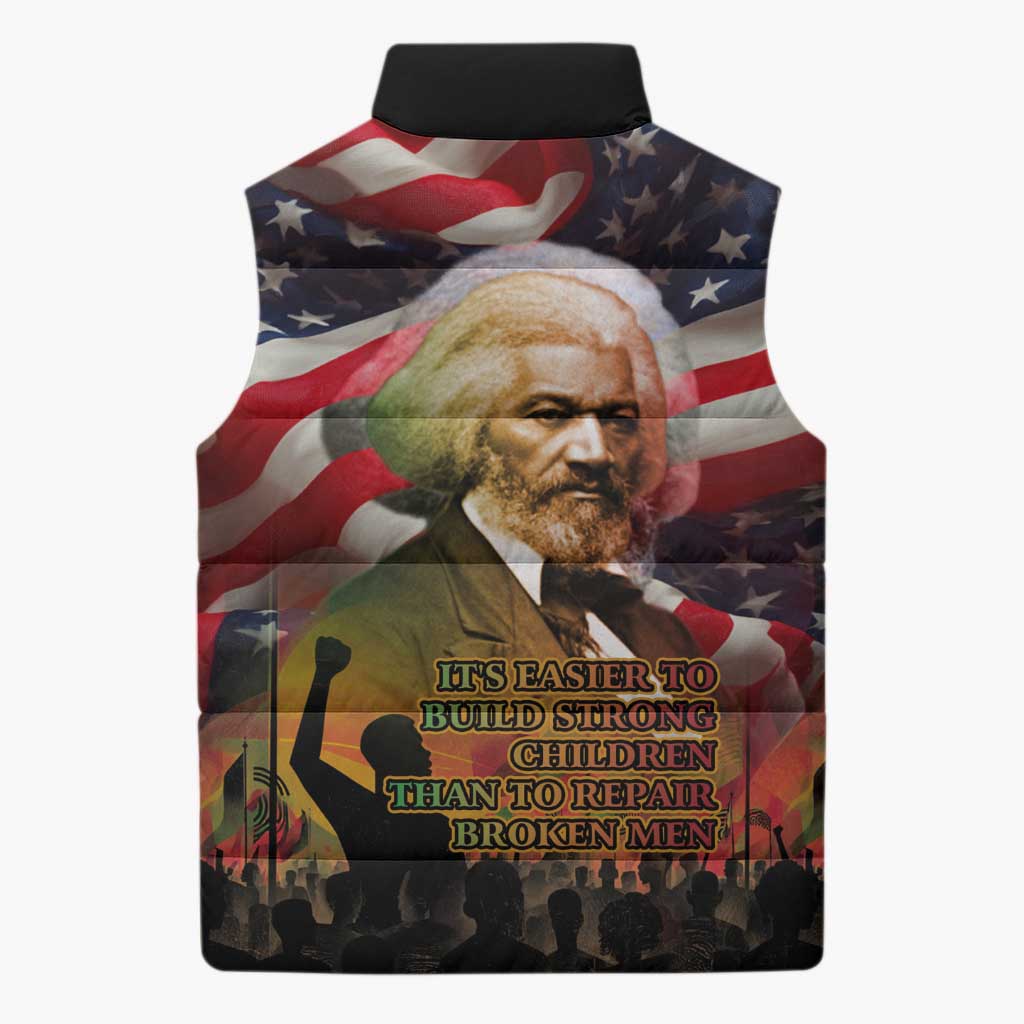 Frederick Douglass Sleeveless Puffer Jacket American Flag Background Powerful Quote Build Strong Children Civil Rights Tribute - Wonder Print Shop