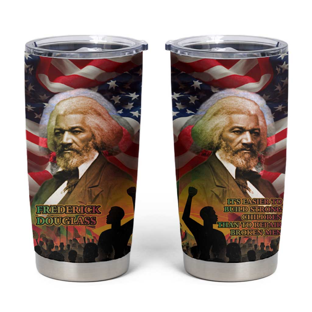 Frederick Douglass Tumbler Cup American Flag Background Powerful Quote Build Strong Children Civil Rights Tribute - Wonder Print Shop