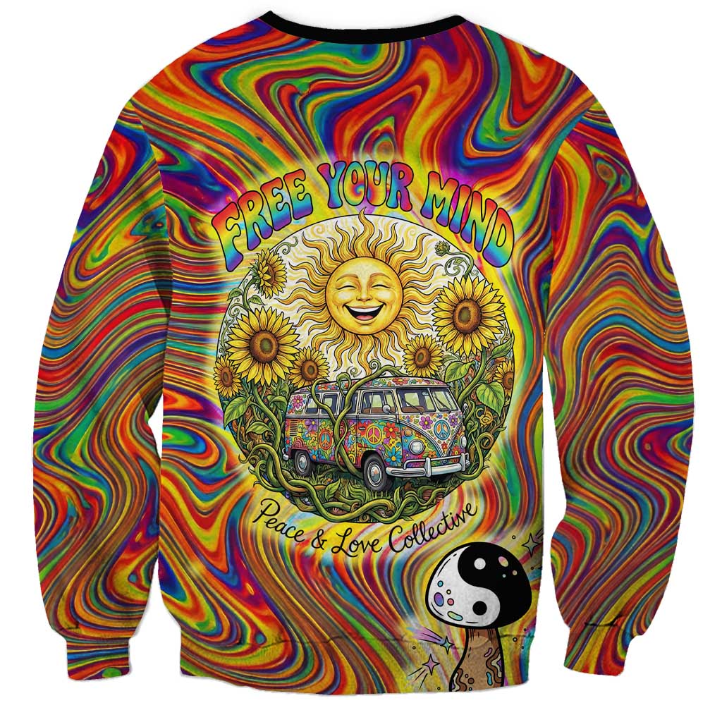 Free Your Mind Peace Love Collective Sweatshirt Psychedelic Hippie Vibes