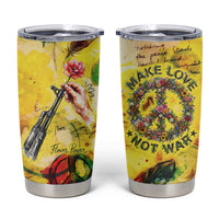 Make Love Not War Tumbler Cup Hippie Flower Power Revolution