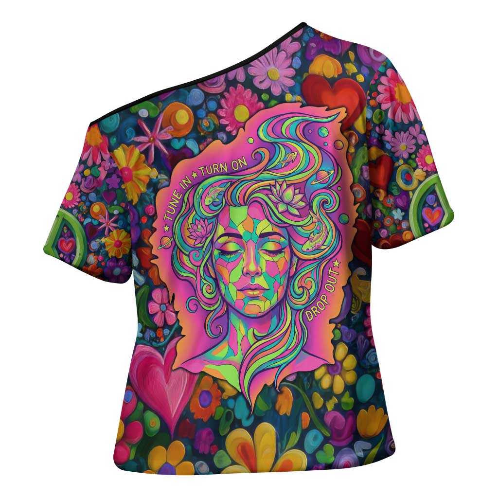 Psychedelic Visionary Woman Hippie Cross Shoulder Shirt Tune In, Turn On, Drop Out - Flower Power Awakening