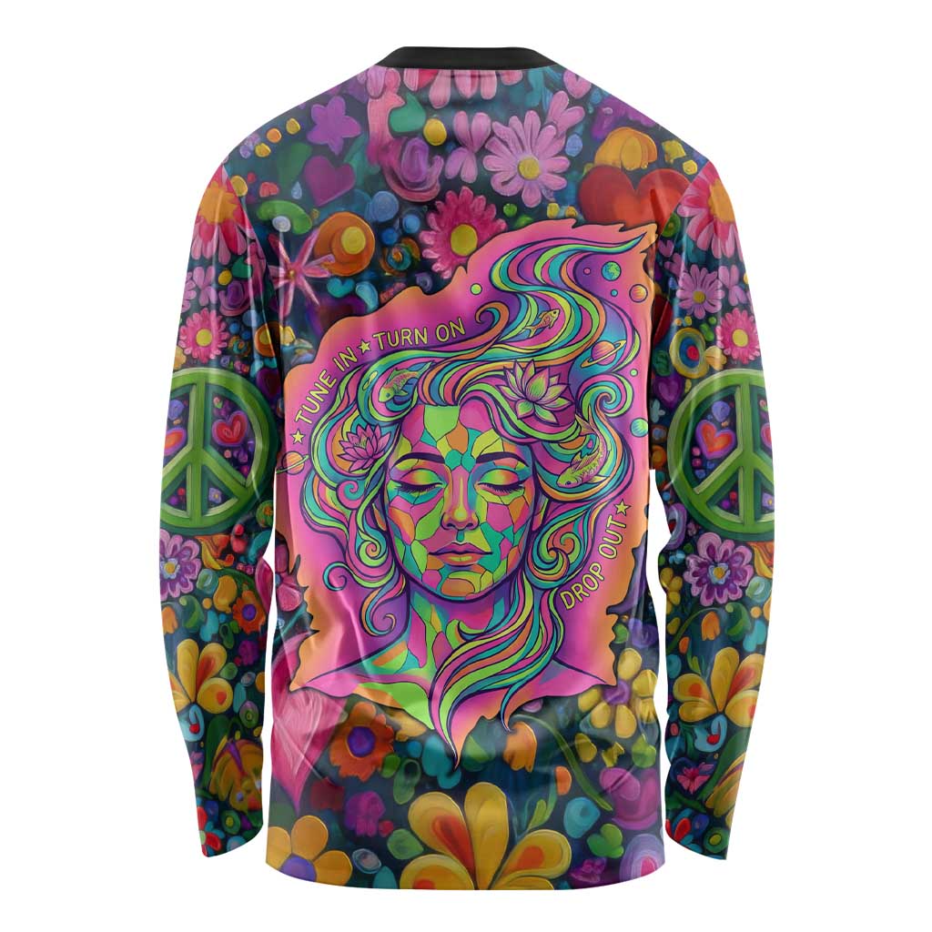 Psychedelic Visionary Woman Hippie Long Sleeve Shirt Tune In, Turn On, Drop Out - Flower Power Awakening