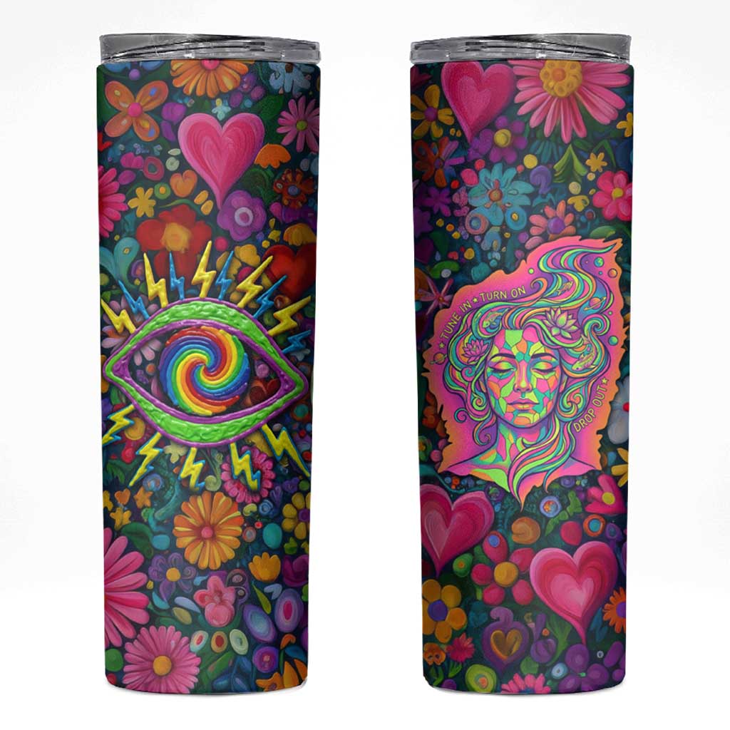 Psychedelic Visionary Woman Hippie Skinny Tumbler Tune In, Turn On, Drop Out - Flower Power Awakening