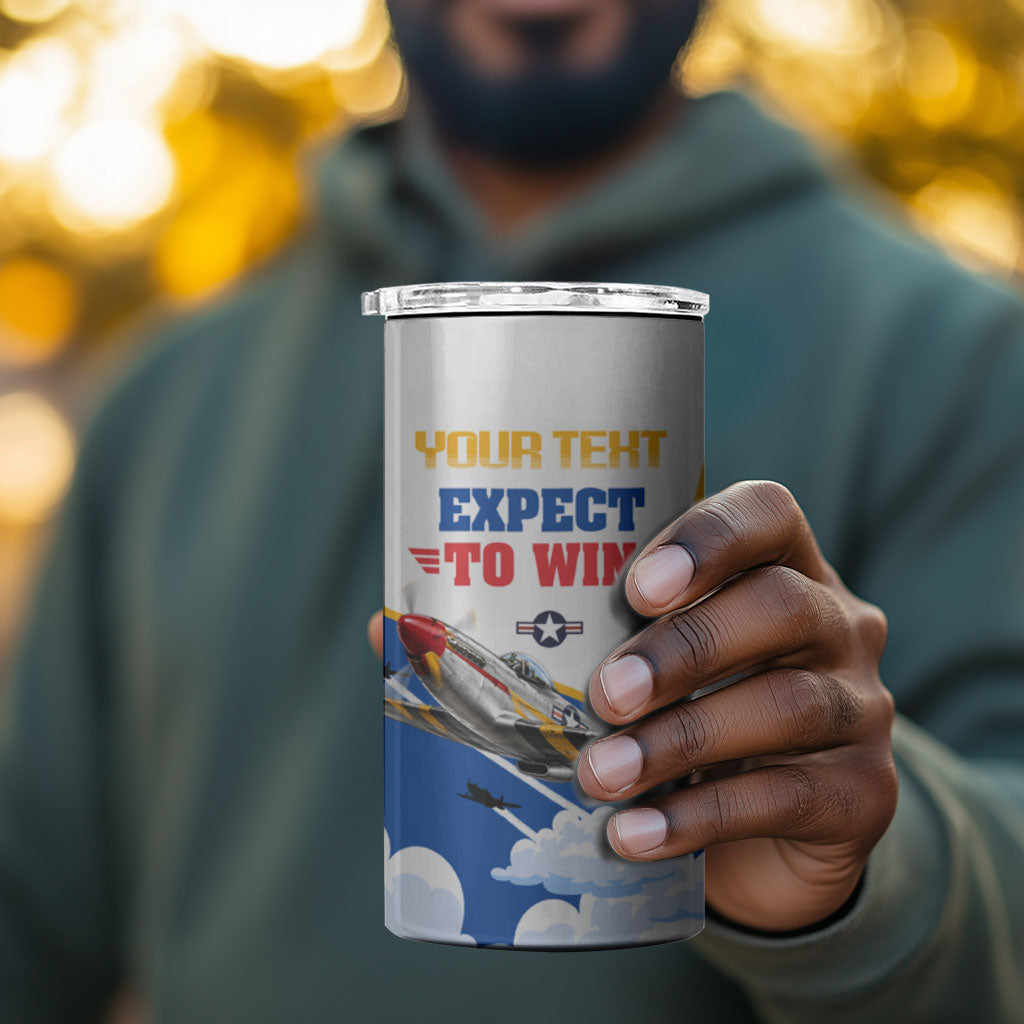 Personalized Tuskegee Airmen 4 in 1 Can Cooler Tumbler Expect To Win P-51 Mustang Patriotic Aviation Art