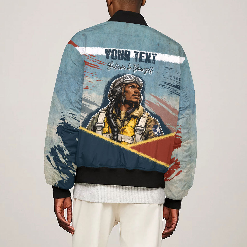 Personalized Tuskegee Airmen Bomber Jacket Believe In Yourself Vintage WWII Military Aviation Art