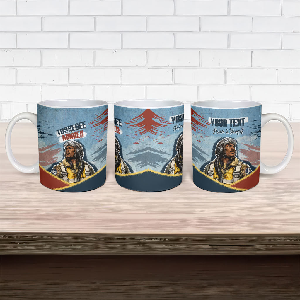 Personalized Tuskegee Airmen Ceramic Mug Believe In Yourself Vintage WWII Military Aviation Art