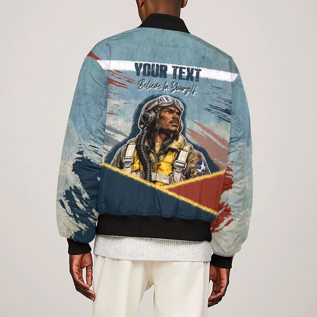 Personalized Tuskegee Airmen Sleeve Zip Bomber Jacket Believe In Yourself Vintage WWII Military Aviation Art