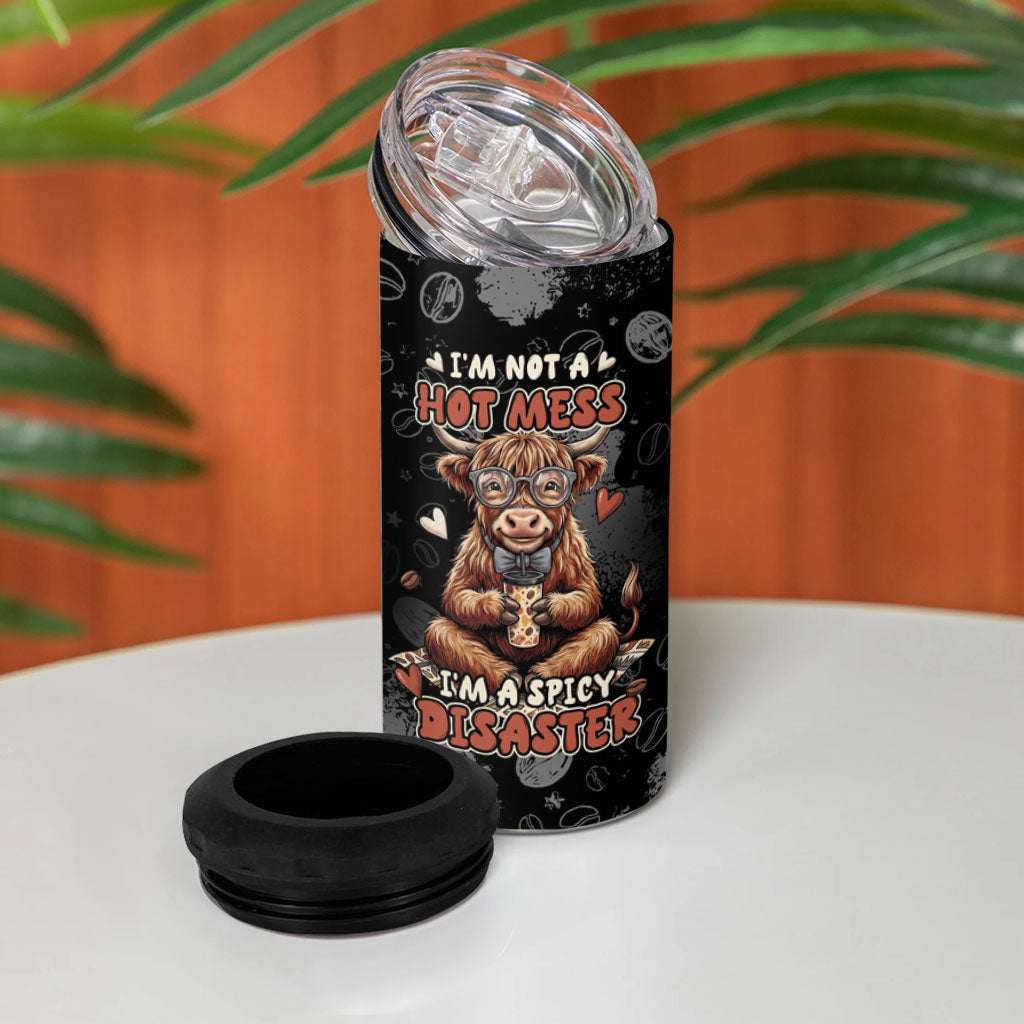 Hot Mess Highland Cow 4 in 1 Can Cooler Tumbler Funny Cute Coffee Lover - Im A Spicy Disaster