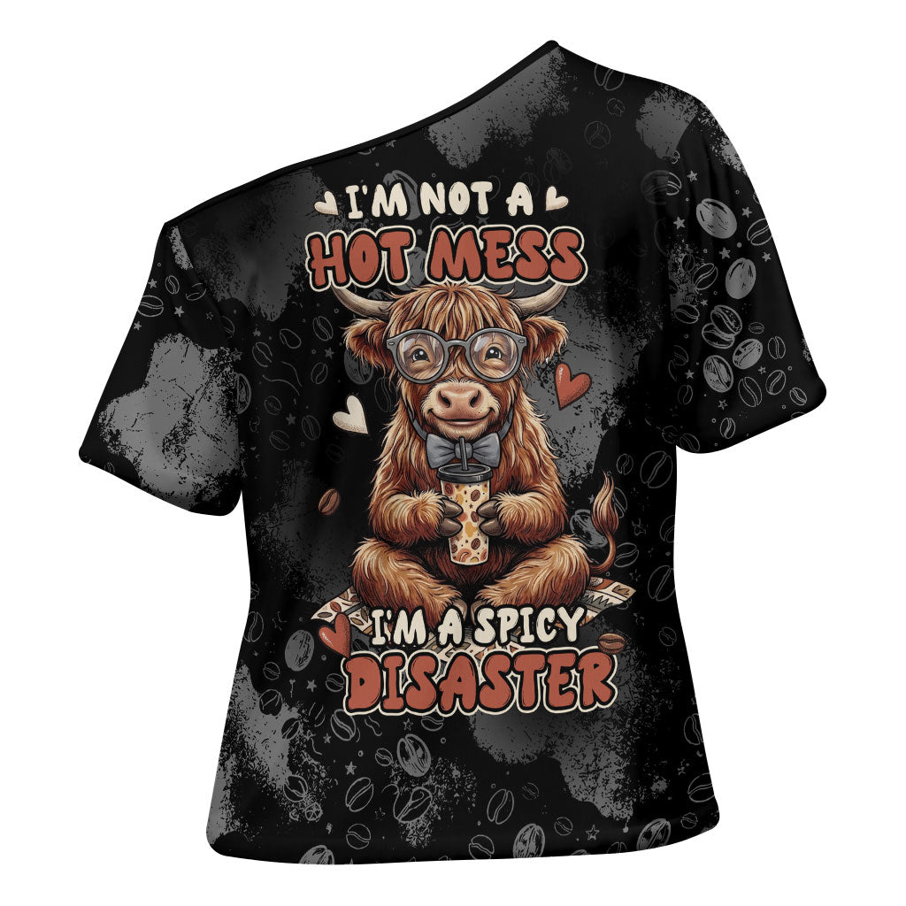 Hot Mess Highland Cow Cross Shoulder Shirt Funny Cute Coffee Lover - Im A Spicy Disaster