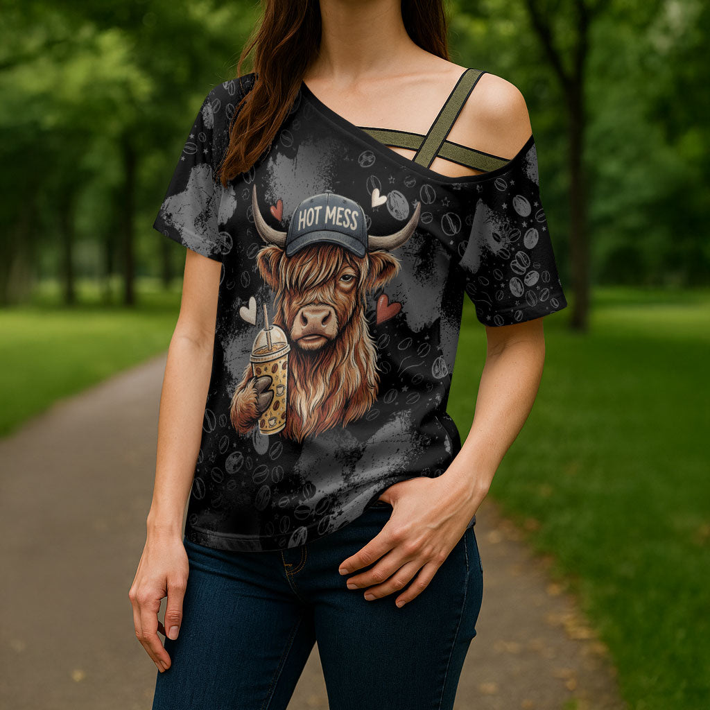 Hot Mess Highland Cow Cross Shoulder Shirt Funny Cute Coffee Lover - Im A Spicy Disaster