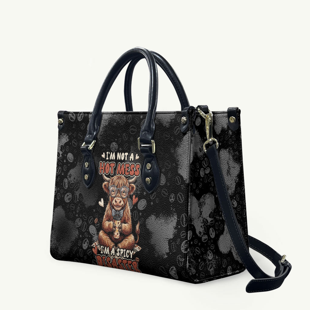 Hot Mess Highland Cow Leather Bag Funny Cute Coffee Lover - Im A Spicy Disaster