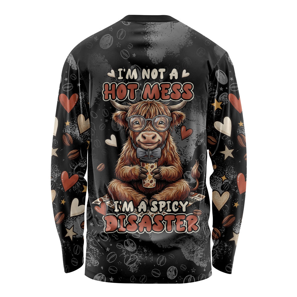 Hot Mess Highland Cow Long Sleeve Shirt Funny Cute Coffee Lover - Im A Spicy Disaster