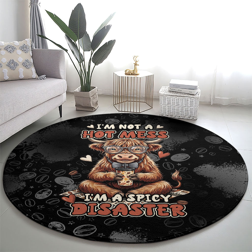 Hot Mess Highland Cow Round Carpet Funny Cute Coffee Lover - Im A Spicy Disaster