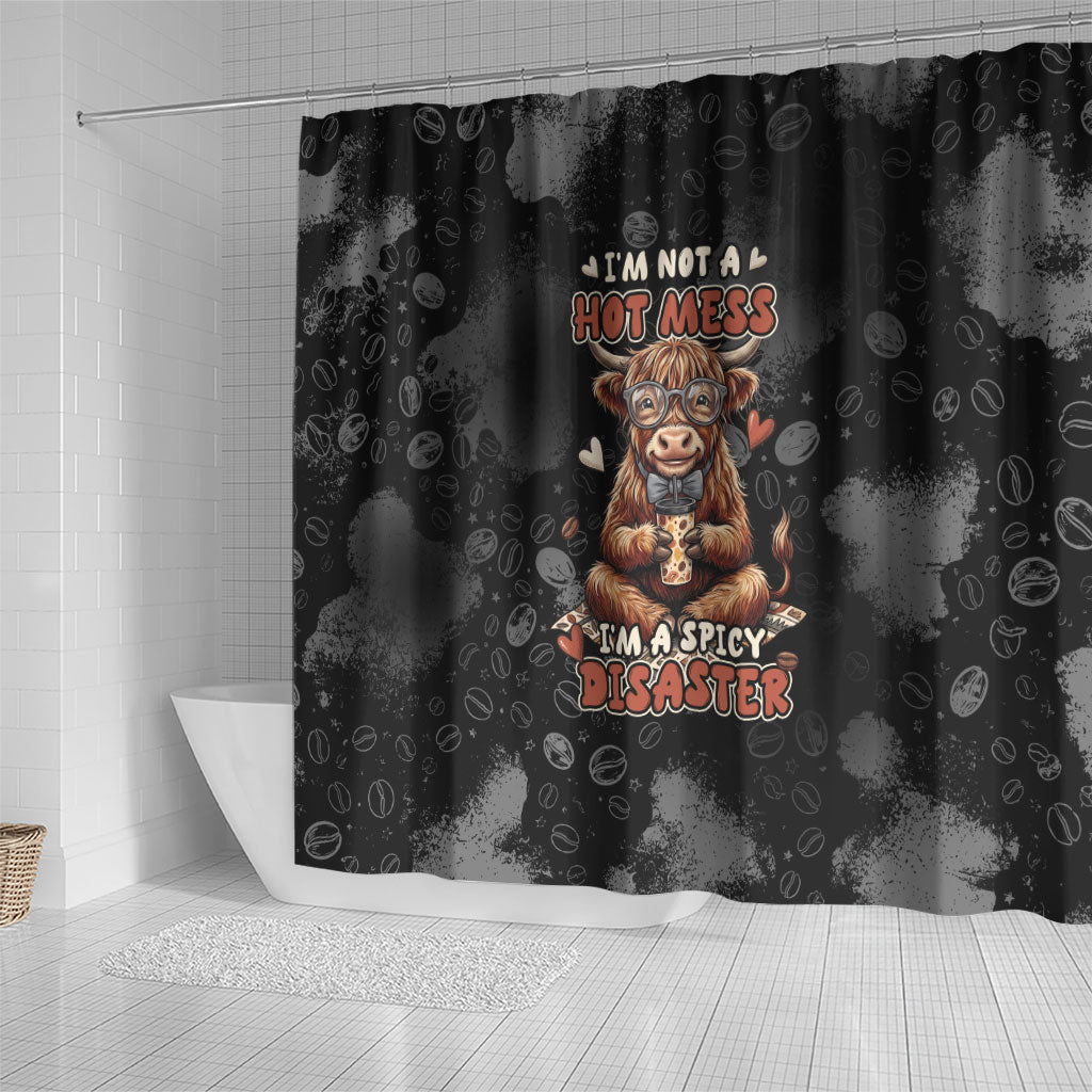 Hot Mess Highland Cow Shower Curtain Funny Cute Coffee Lover - Im A Spicy Disaster