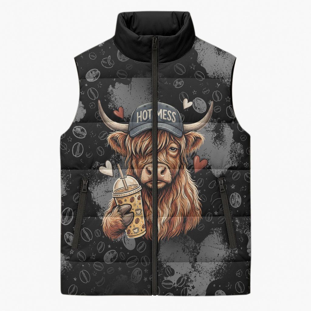 Hot Mess Highland Cow Sleeveless Puffer Jacket Funny Cute Coffee Lover - Im A Spicy Disaster