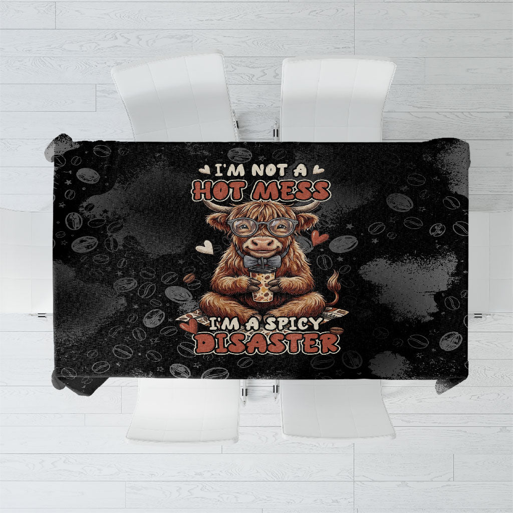 Hot Mess Highland Cow Tablecloth Funny Cute Coffee Lover - Im A Spicy Disaster