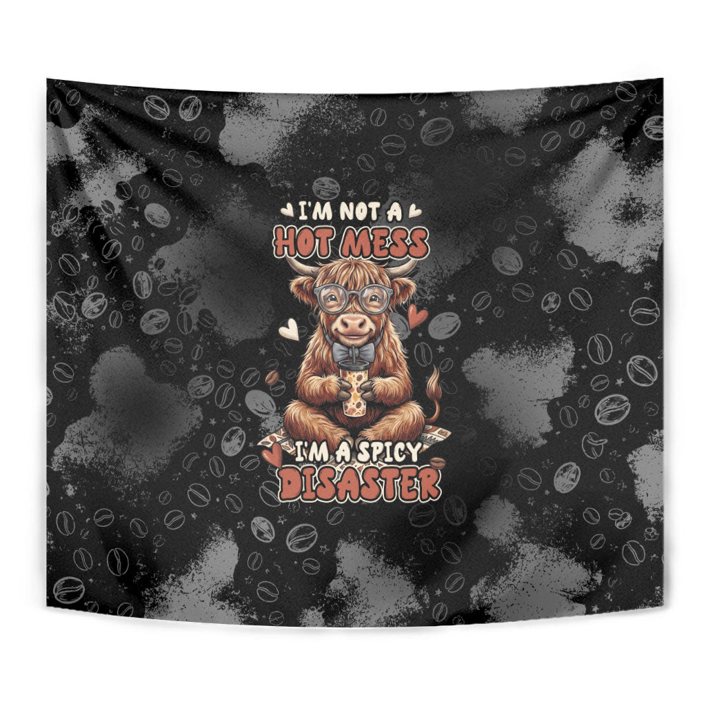 Hot Mess Highland Cow Tapestry Funny Cute Coffee Lover - Im A Spicy Disaster