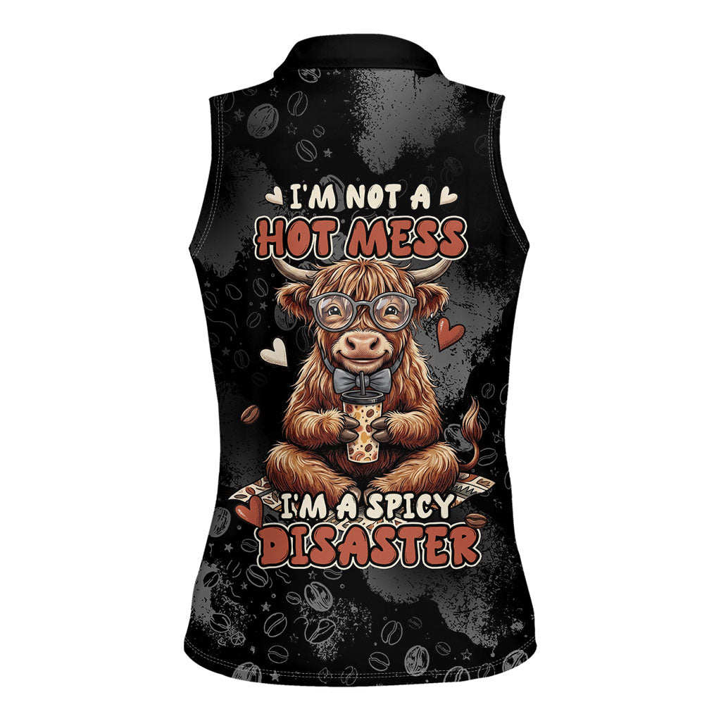 Hot Mess Highland Cow Women Sleeveless Polo Shirt Funny Cute Coffee Lover - Im A Spicy Disaster