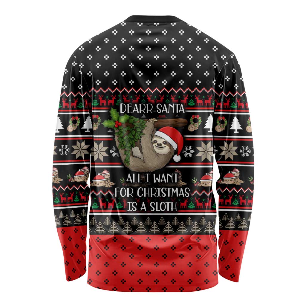Sloth All I Want For Christmas Long Sleeve Shirt Xmas Holiday Patterns - Wonder Print Shop