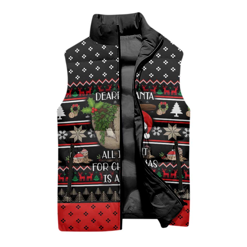 Sloth All I Want For Christmas Sleeveless Puffer Jacket Xmas Holiday Patterns - Wonder Print Shop