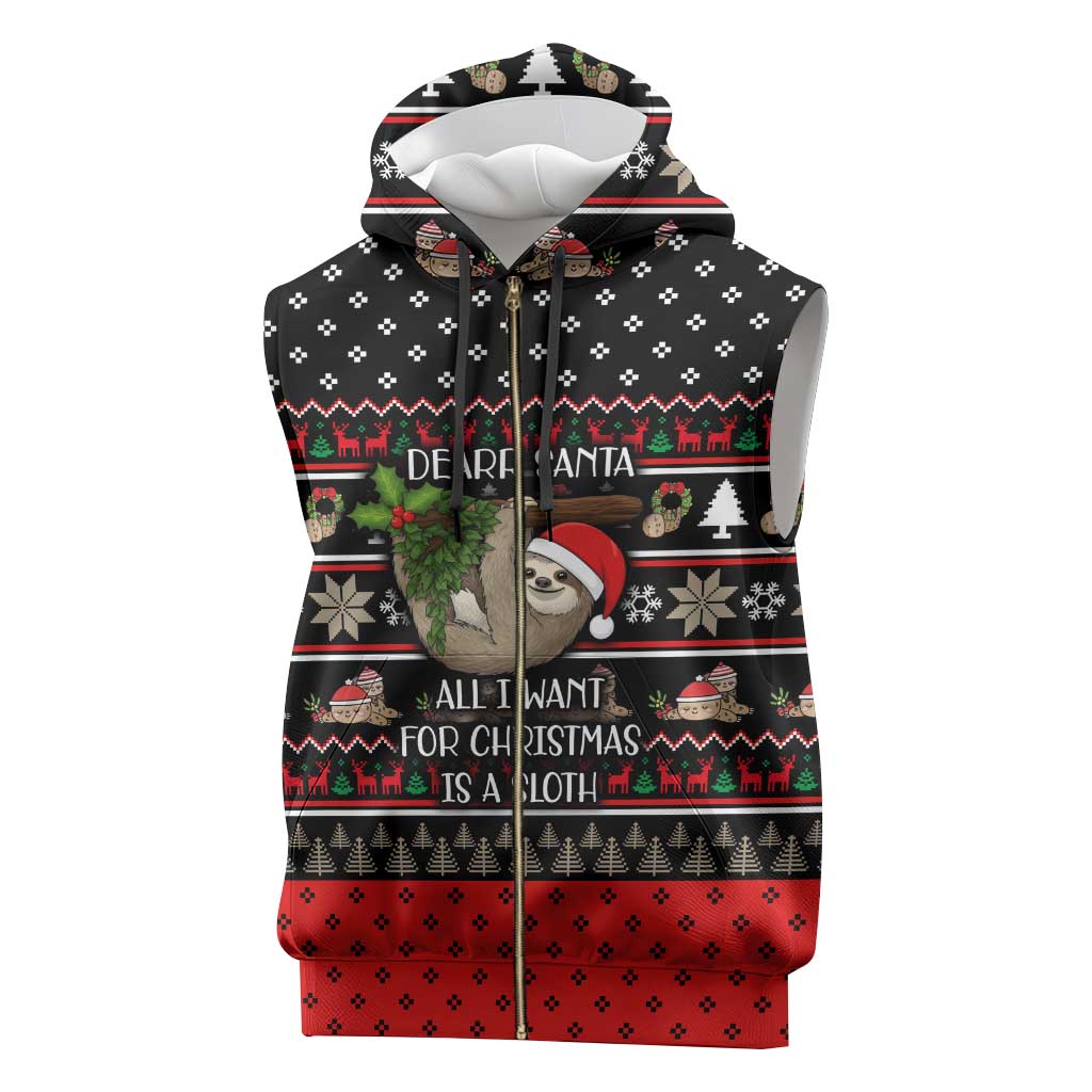 Sloth All I Want For Christmas Sleeveless Zip Hoodie Xmas Holiday Patterns - Wonder Print Shop