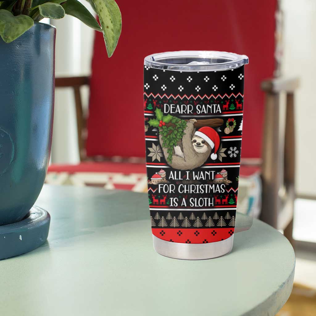 Sloth All I Want For Christmas Tumbler Cup Xmas Holiday Patterns - Wonder Print Shop