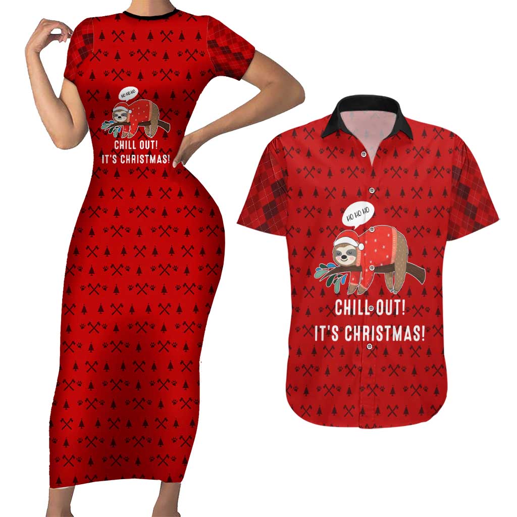 Sloth Chill Out Christmas Couples Matching Short Sleeve Bodycon Dress and Hawaiian Shirt Xmas Holiday Patterns - Wonder Print Shop