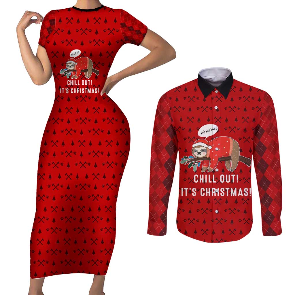 Sloth Chill Out Christmas Couples Matching Short Sleeve Bodycon Dress and Long Sleeve Button Shirt Xmas Holiday Patterns - Wonder Print Shop