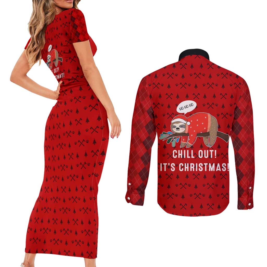 Sloth Chill Out Christmas Couples Matching Short Sleeve Bodycon Dress and Long Sleeve Button Shirt Xmas Holiday Patterns - Wonder Print Shop