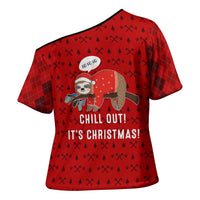 Sloth Chill Out Christmas Cross Shoulder Shirt Xmas Holiday Patterns - Wonder Print Shop