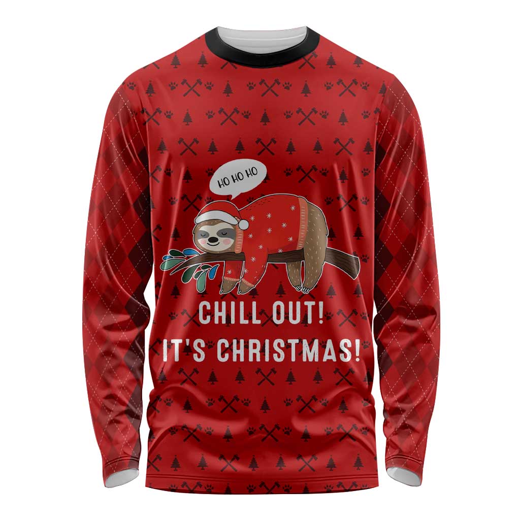Sloth Chill Out Christmas Long Sleeve Shirt Xmas Holiday Patterns - Wonder Print Shop