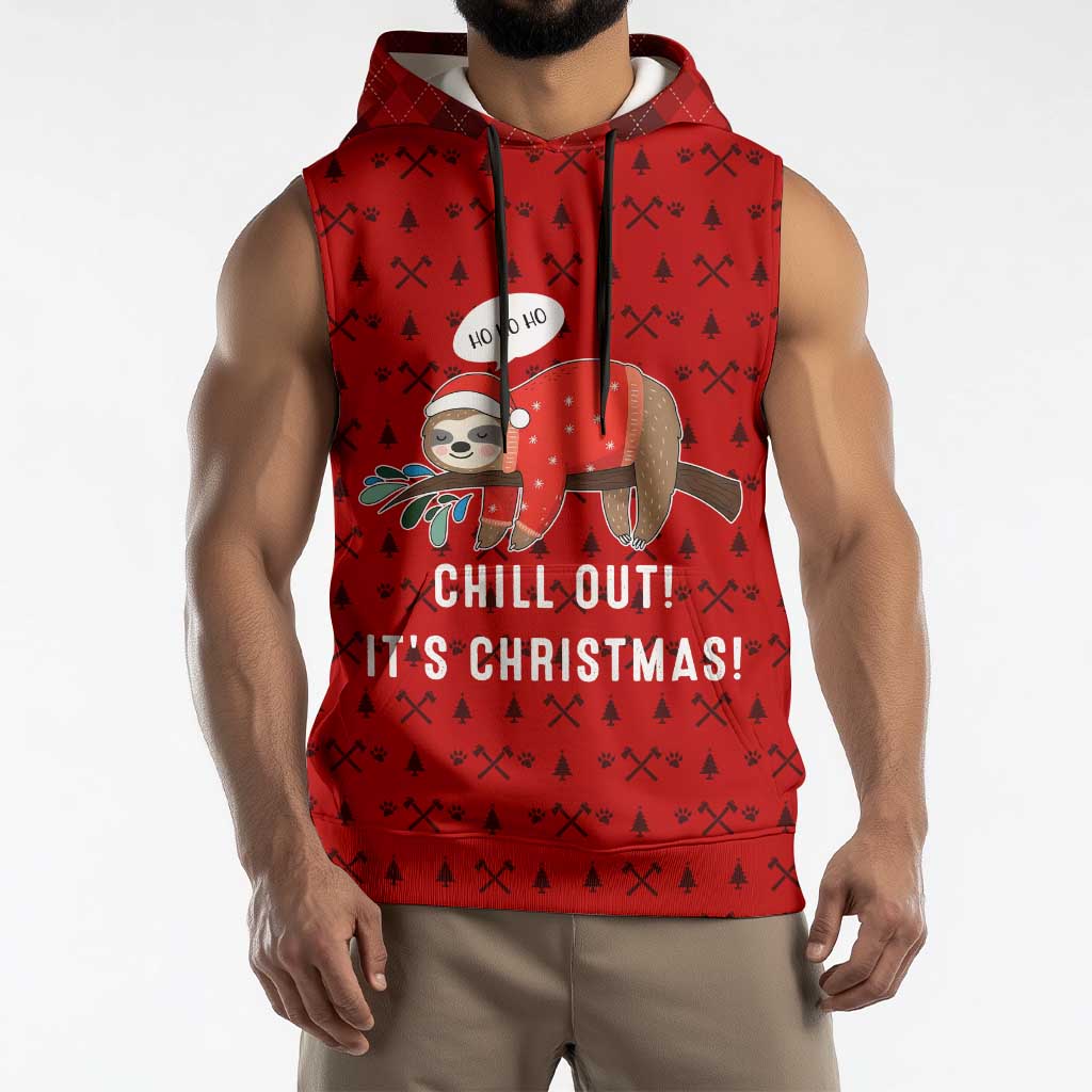 Sloth Chill Out Christmas Sleeveless Hoodie Xmas Holiday Patterns - Wonder Print Shop