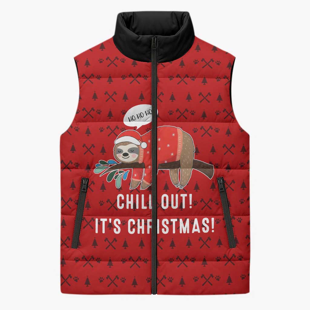 Sloth Chill Out Christmas Sleeveless Puffer Jacket Xmas Holiday Patterns - Wonder Print Shop