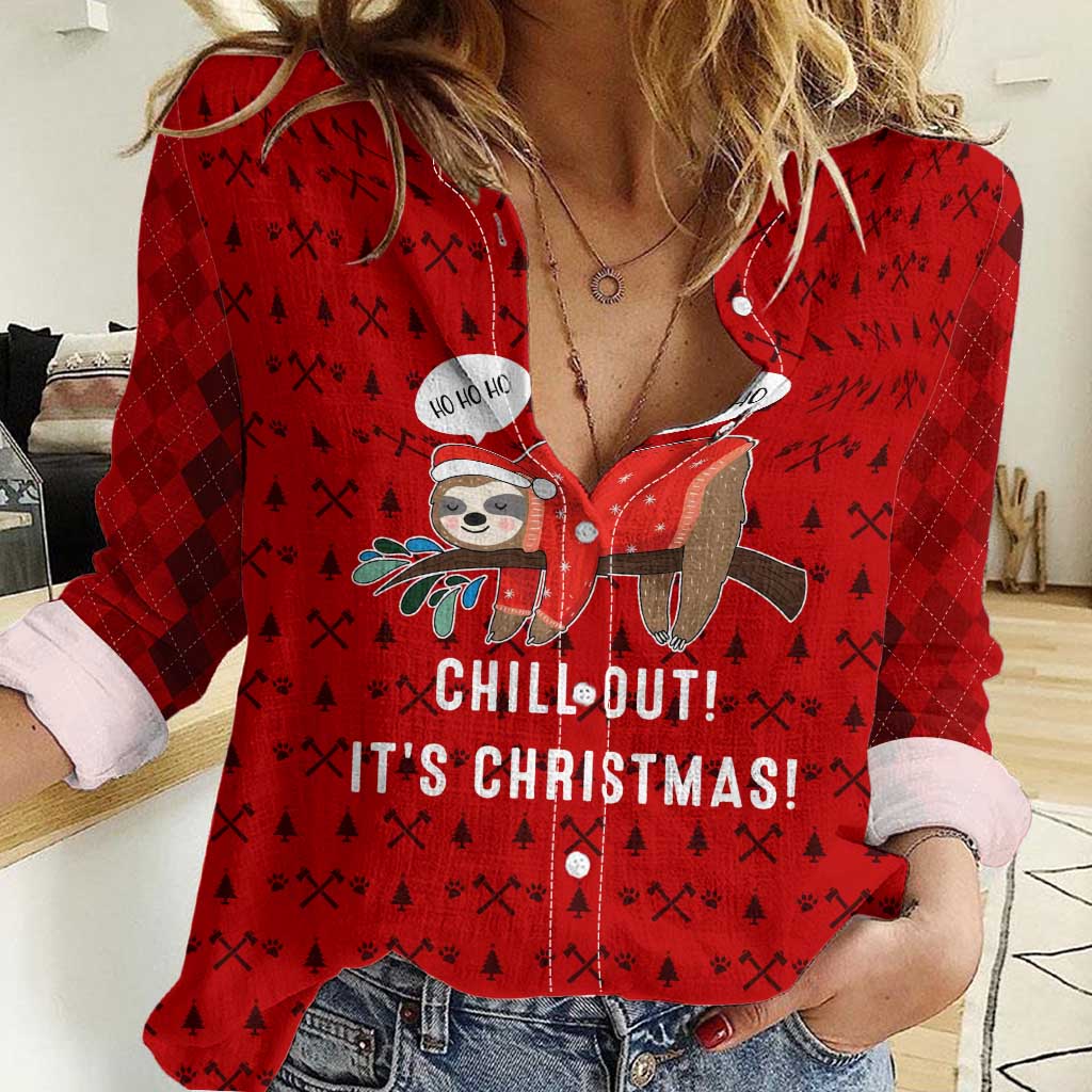 Sloth Chill Out Christmas Women Casual Shirt Xmas Holiday Patterns - Wonder Print Shop