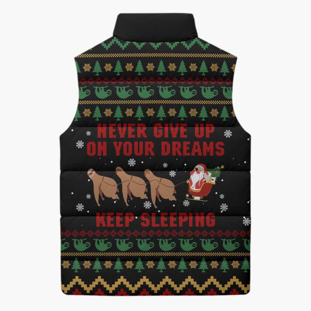 Sloth Keep Sleeping Christmas Sleeveless Puffer Jacket Xmas Holiday Patterns - Wonder Print Shop
