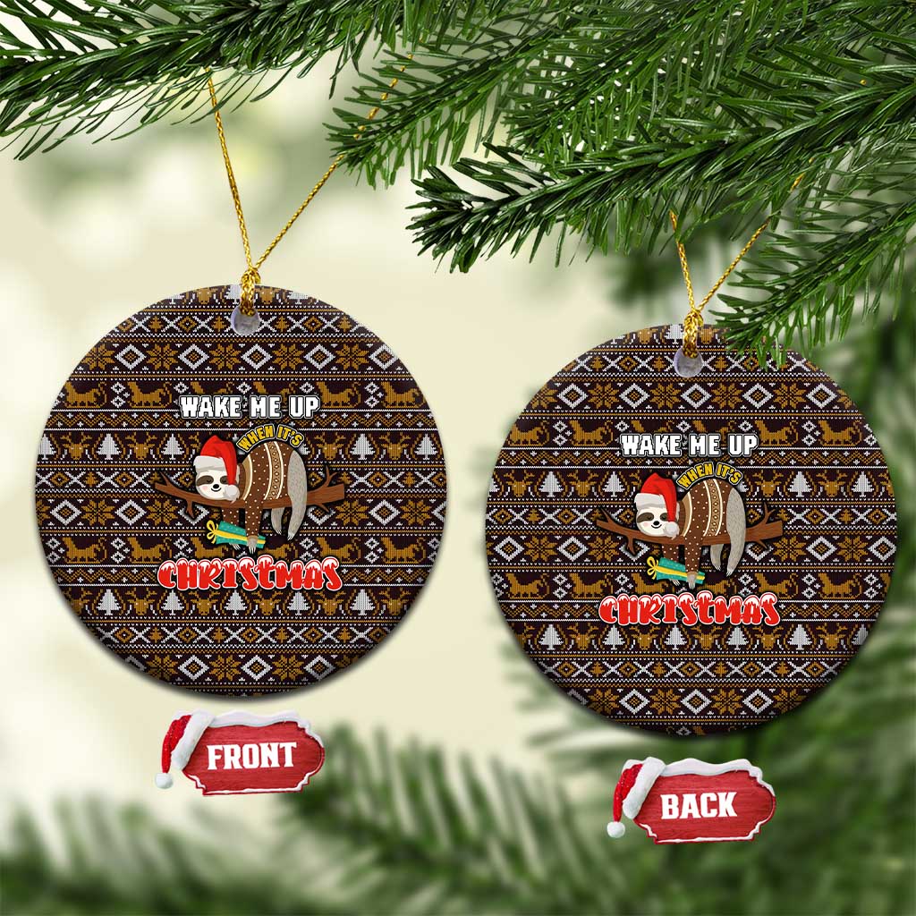 Sloth Wake Me Up Christmas Ceramic Ornament Xmas Holiday Patterns - Wonder Print Shop