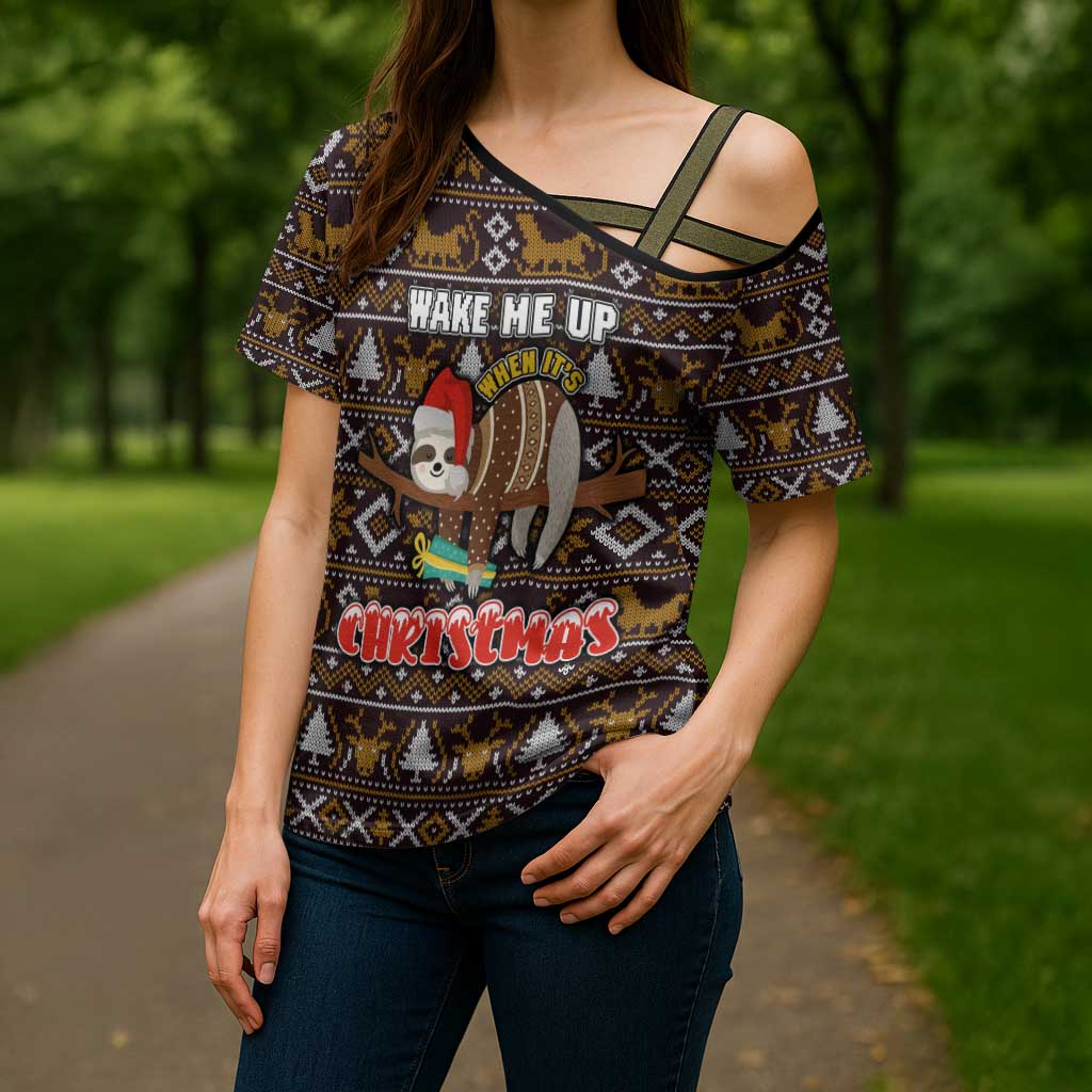 Sloth Wake Me Up Christmas Cross Shoulder Shirt Xmas Holiday Patterns - Wonder Print Shop