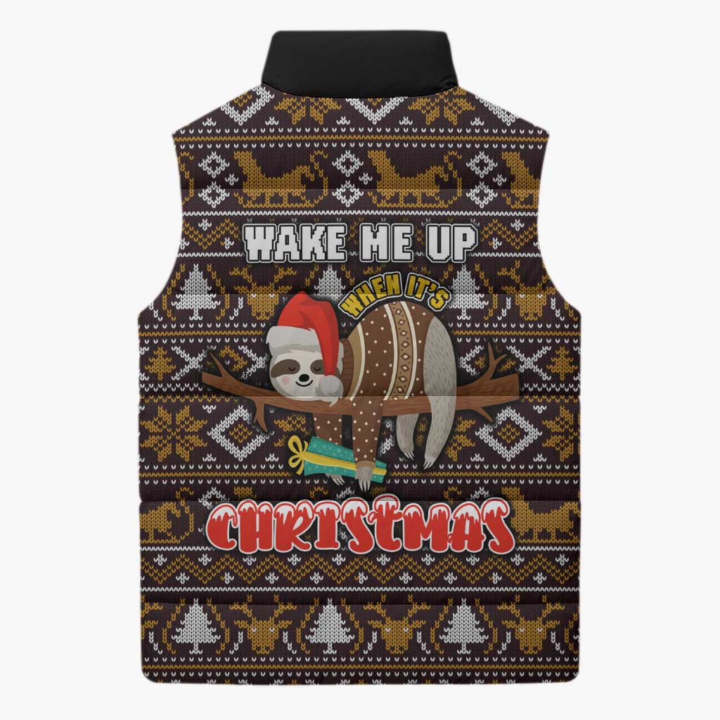 Sloth Wake Me Up Christmas Sleeveless Puffer Jacket Xmas Holiday Patterns - Wonder Print Shop
