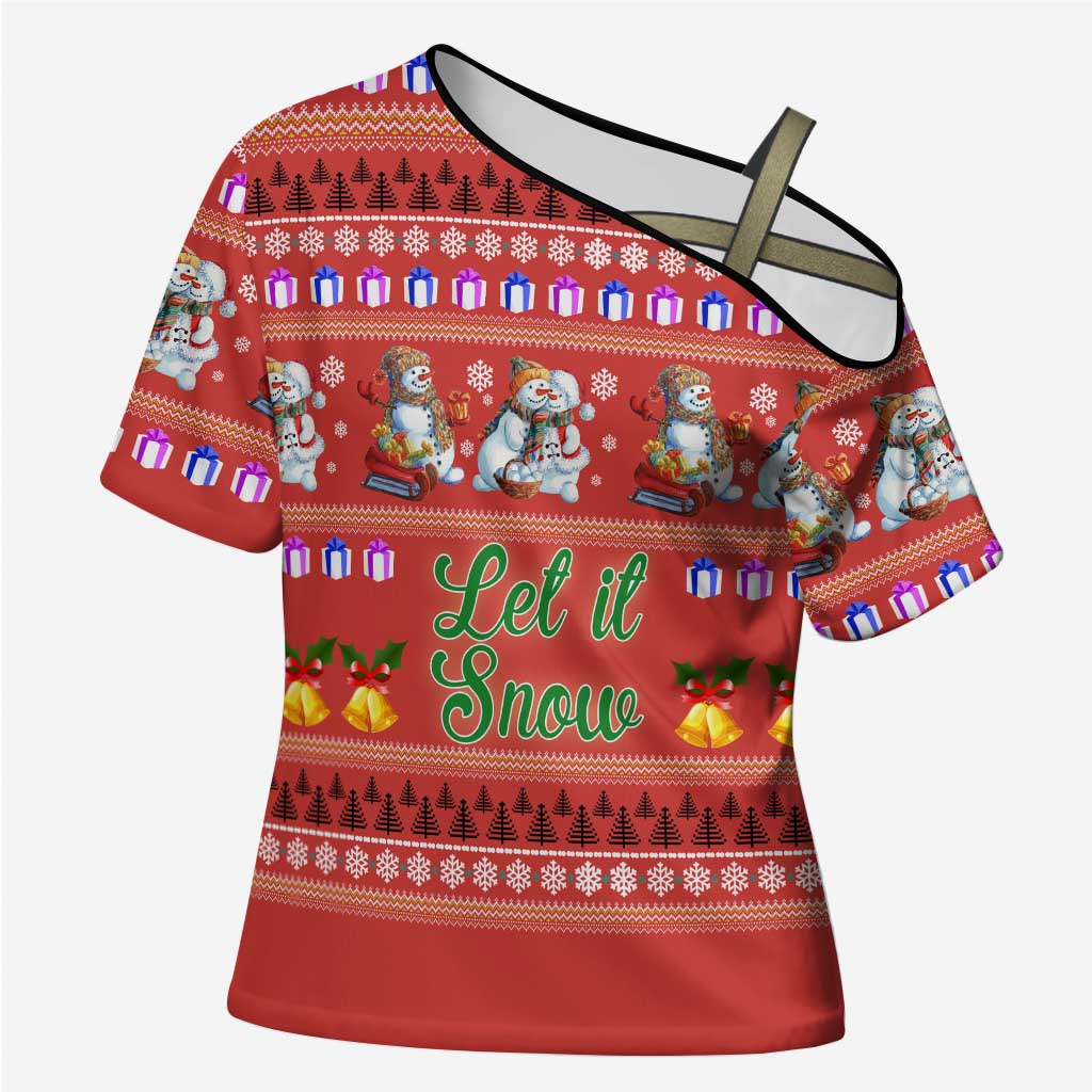 Snowman Let It Snow Christmas Cross Shoulder Shirt Xmas Holiday Patterns - Wonder Print Shop