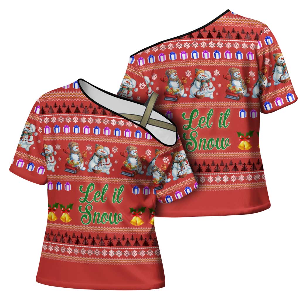 Snowman Let It Snow Christmas Cross Shoulder Shirt Xmas Holiday Patterns - Wonder Print Shop