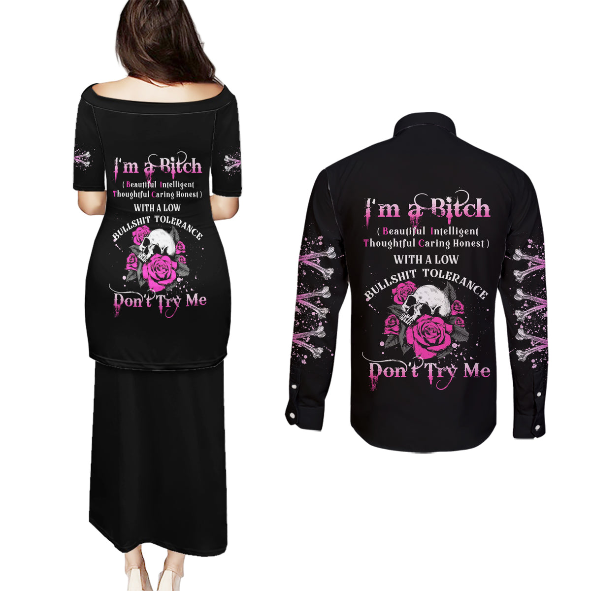 I'm A B Don't Try Me Rose Skull Couples Matching Puletasi Dress and Long Sleeve Button Shirt - Wonder Print Shop