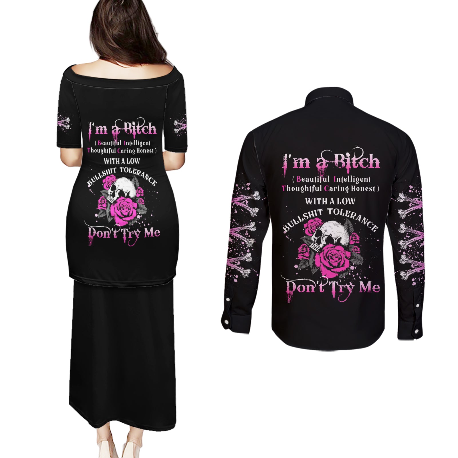 I'm A B Don't Try Me Rose Skull Couples Matching Puletasi Dress and Long Sleeve Button Shirt - Wonder Print Shop