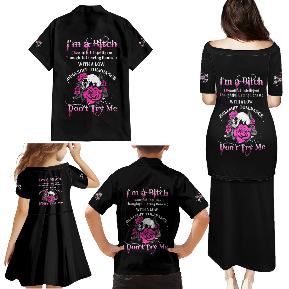I'm A B Don't Try Me Rose Skull Family Matching Puletasi Dress and Hawaiian Shirt - Wonder Print Shop