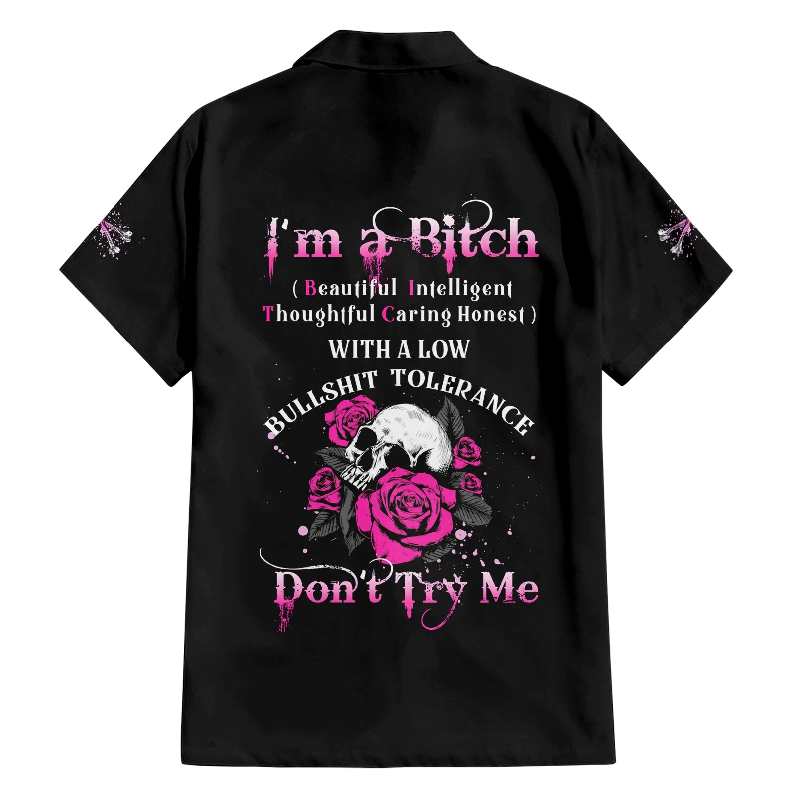 I'm A B Don't Try Me Rose Skull Hawaiian Shirt - Wonder Print Shop